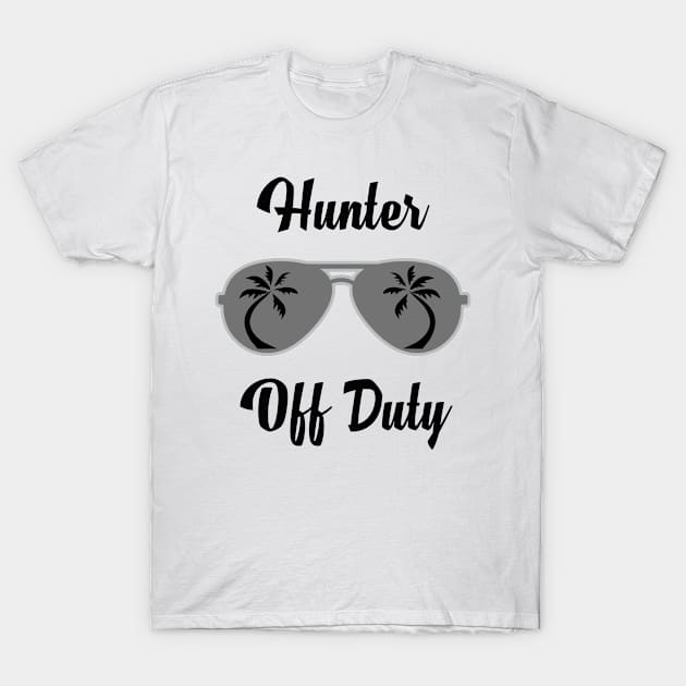 Off Duty Hunter Funny Summer Vacation T-Shirt by chrizy1688